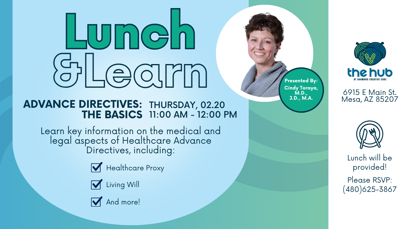 Lunch and Learn Medical Advance Directives at the Dementia Hub